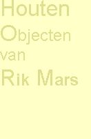 Wooden Objects by Rik Mars